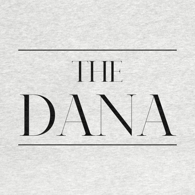 The Dana ,Dana Surname, Dana by MeliEyhu